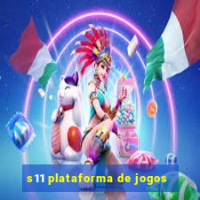 s11 plataforma de jogos